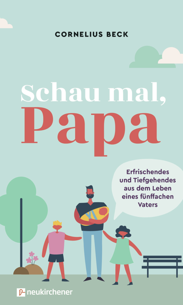 Cover: 9783761566435 | Schau mal, Papa | Cornelius Beck | Buch | Mit Lesebändchen | 160 S.