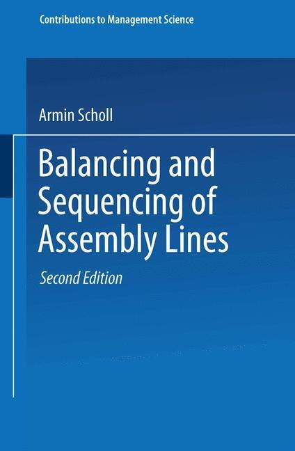 Cover: 9783790811803 | Balancing and Sequencing of Assembly Lines | Armin Scholl | Buch | xvi