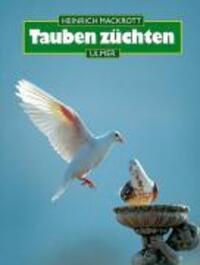 Cover: 9783800174843 | Tauben züchten | Heinrich Mackrott | Buch | Halten | Deutsch | 2000
