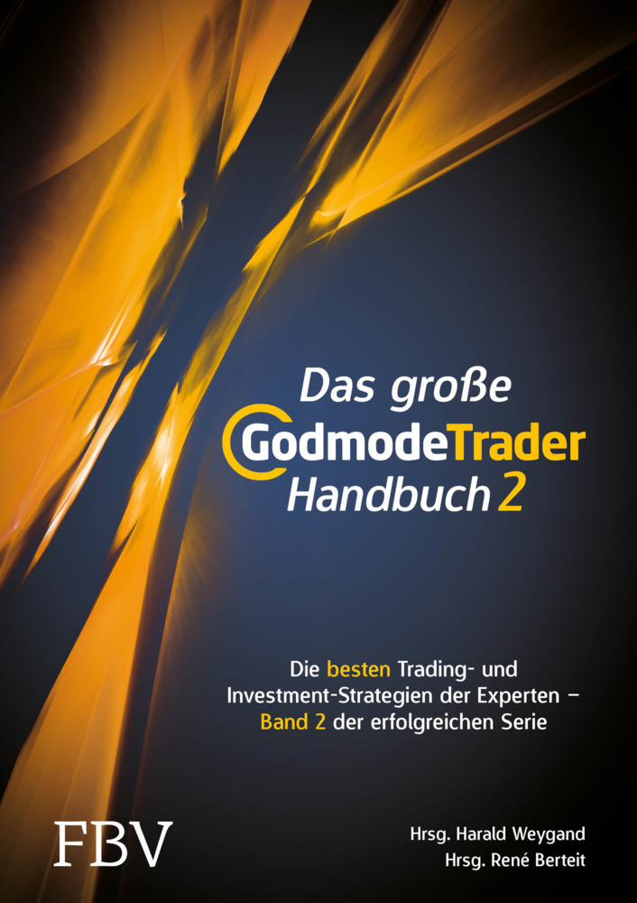 Cover: 9783898799973 | Das große GodmodeTrader-Handbuch 2. Bd.2 | Harald Weygand (u. a.)