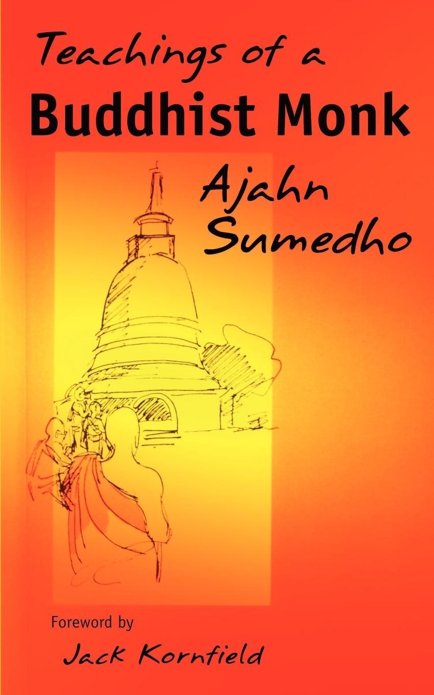Cover: 9780946672233 | Teachings of a Buddhist Monk | Ajahn Sumedho | Taschenbuch | Paperback