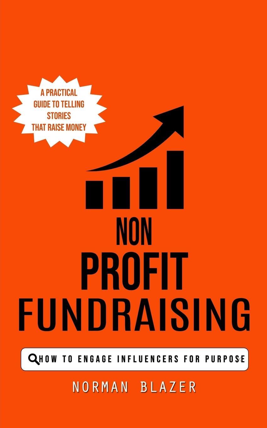 Cover: 9780993808890 | Non Profit Fundraising | Norman Blazer | Taschenbuch | Paperback