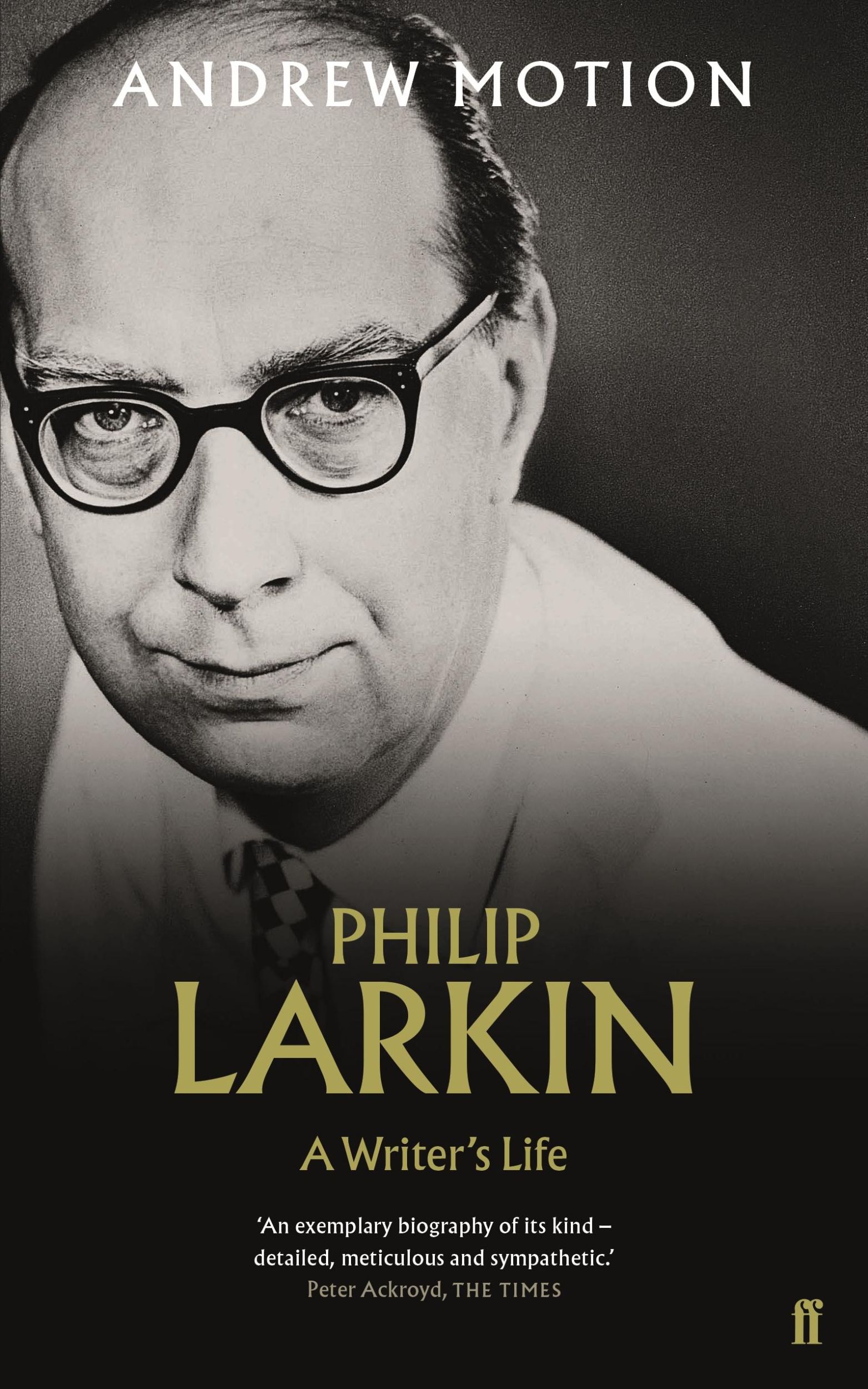 Cover: 9780571346677 | Philip Larkin: A Writer's Life | Andrew Motion | Taschenbuch | 2018