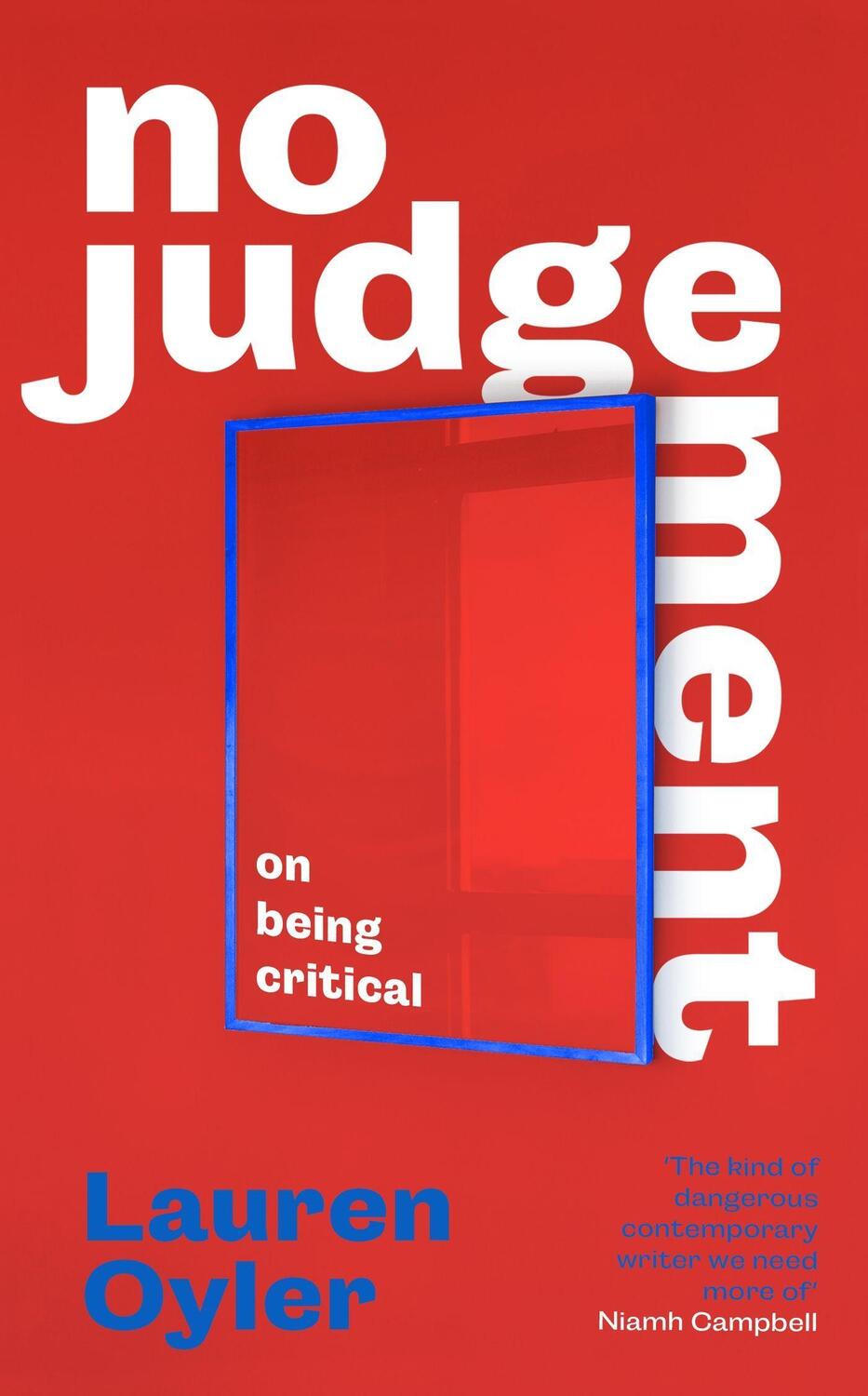 Cover: 9780349016511 | No Judgement | On Being Critical | Lauren Oyler | Buch | Gebunden