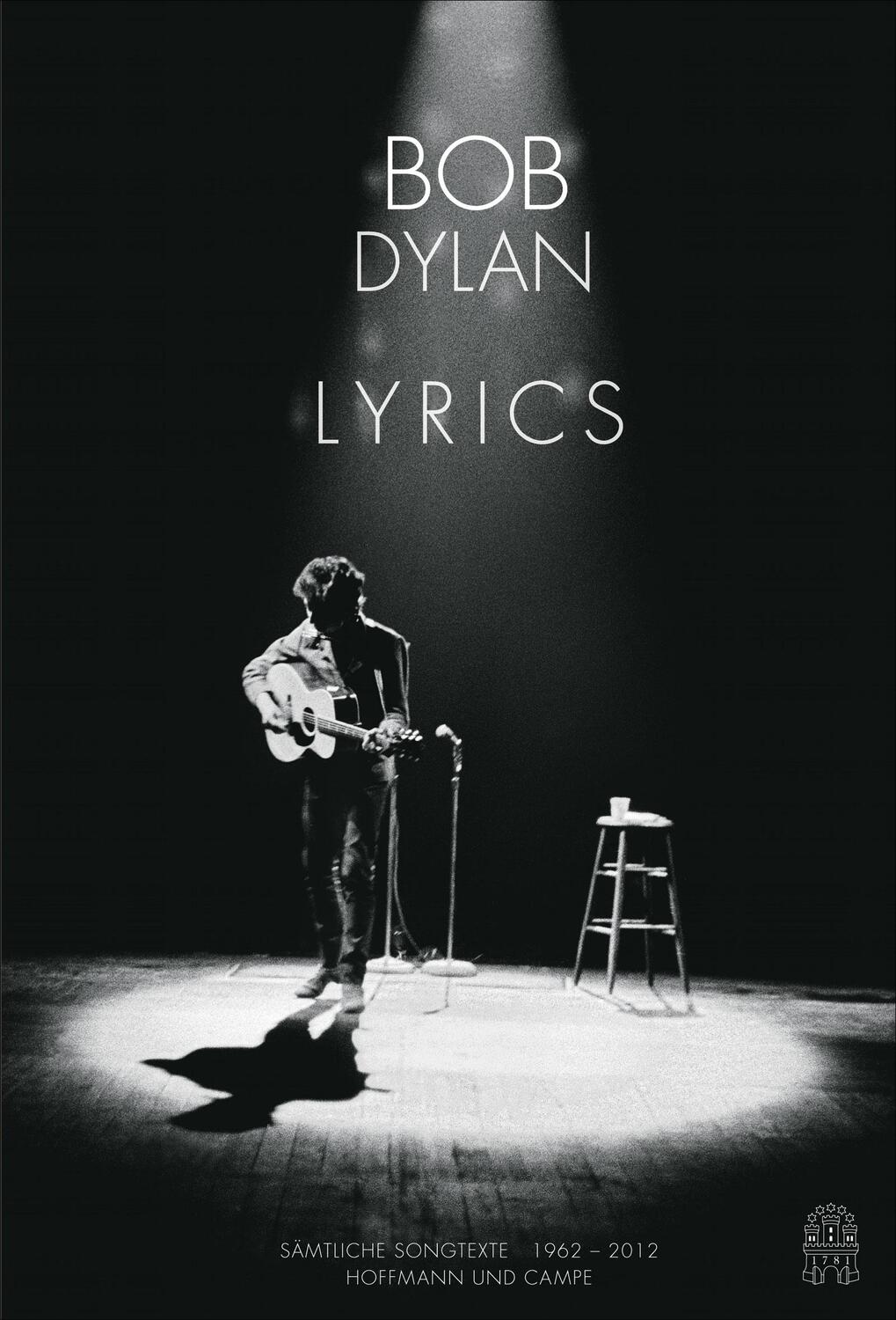 Cover: 9783455000160 | Lyrics | Sämtliche Songtexte 1962-2012 | Bob Dylan | Buch | 1280 S.