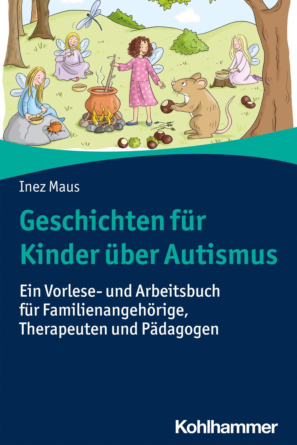 Cover: 9783170395046 | Geschichten für Kinder über Autismus | Inez Maus | Taschenbuch | 2022
