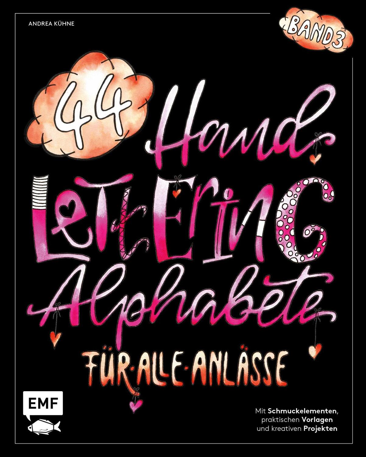Cover: 9783745904628 | Handlettering 44 Alphabete - Für alle Anlässe - Band 3 | Andrea Kühne