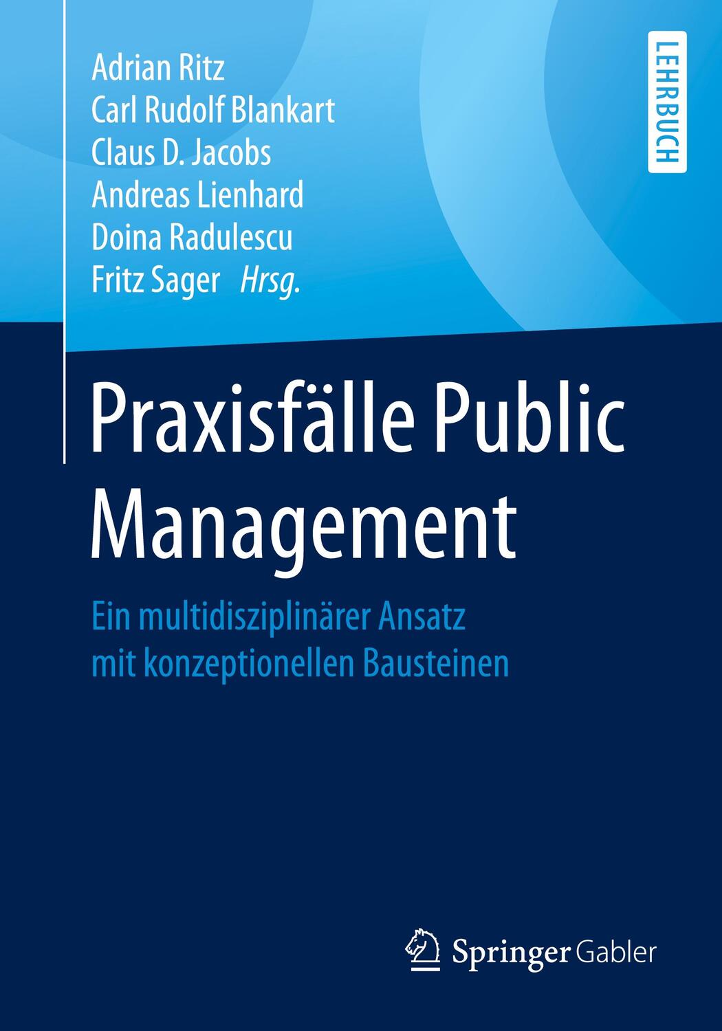 Cover: 9783658310677 | Praxisfälle Public Management | Adrian Ritz (u. a.) | Taschenbuch