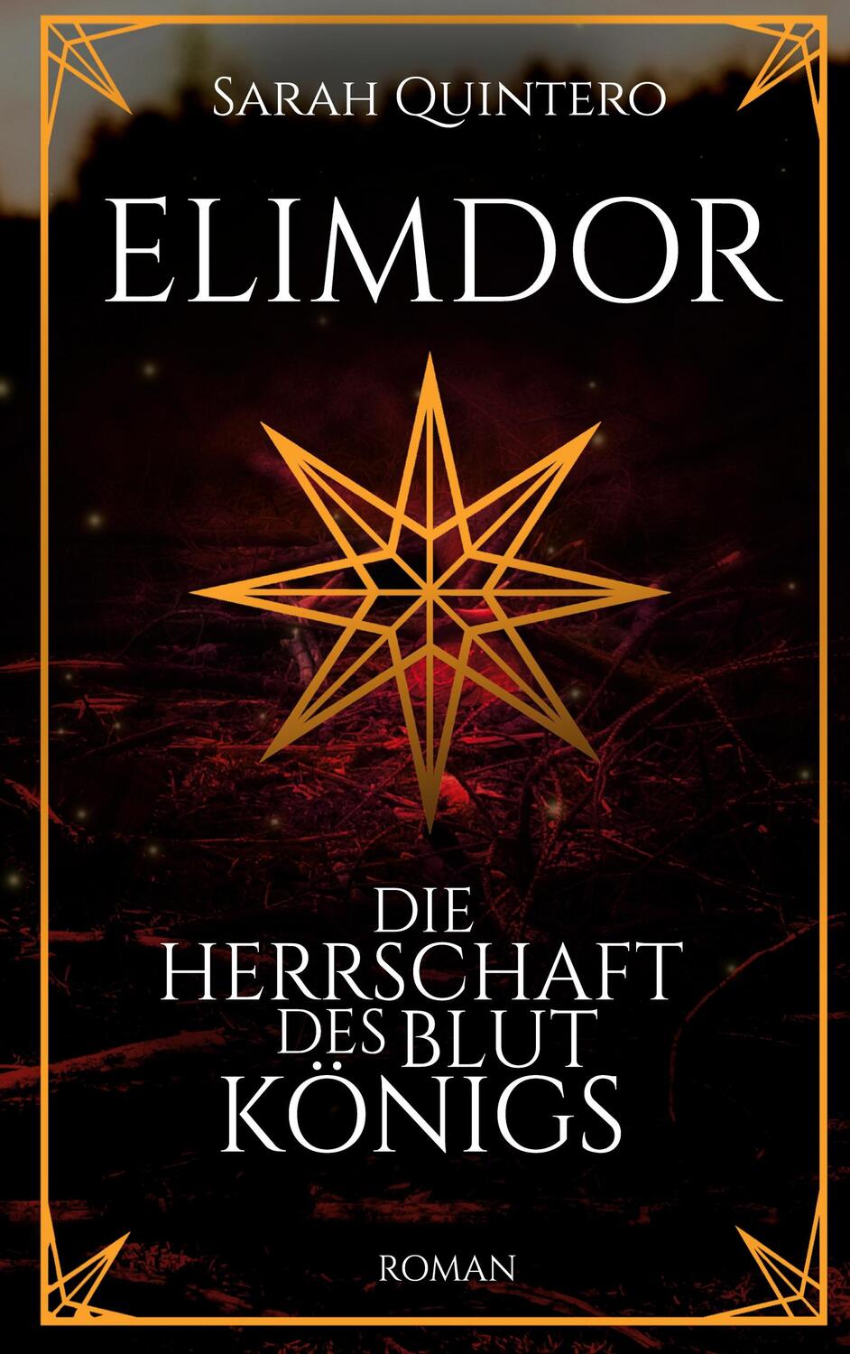 Cover: 9783757816476 | Elimdor | Die Herrschaft des Blutkönigs | Sarah Quintero | Taschenbuch