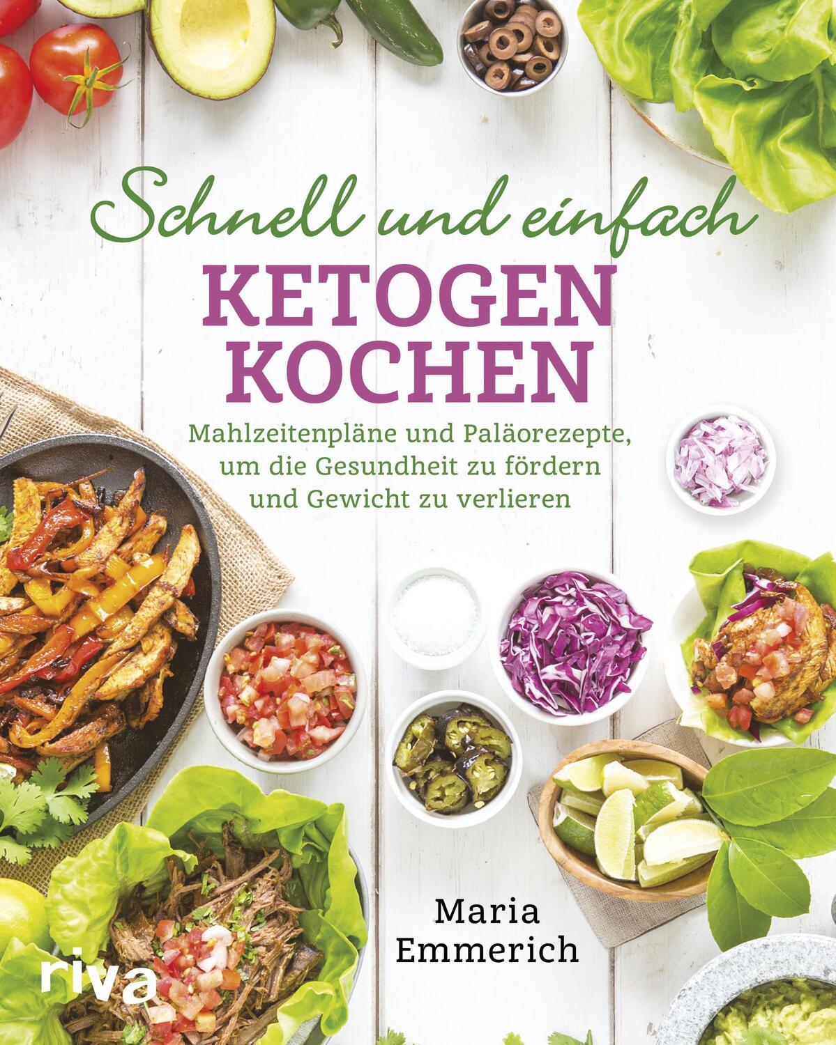 Cover: 9783742303844 | Schnell und einfach ketogen kochen | Maria Emmerich | Buch | Deutsch