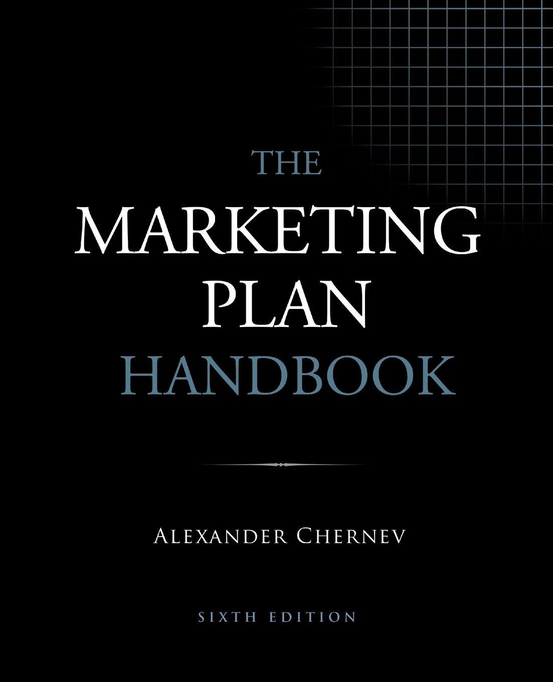Cover: 9781936572670 | The Marketing Plan Handbook, 6th Edition | Alexander Chernev | Buch