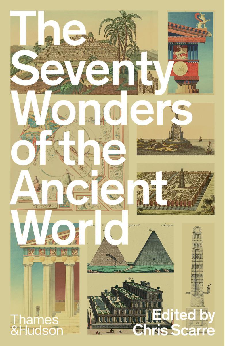 Bild: 9780500297070 | The Seventy Wonders of the Ancient World | Chris Scarre | Taschenbuch