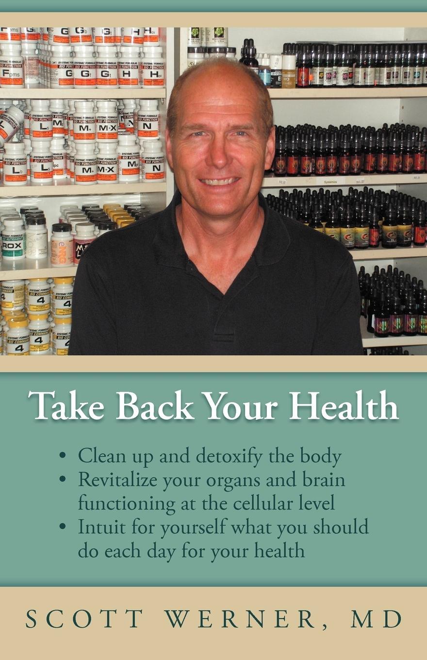 Cover: 9781452562889 | Take Back Your Health | Scott Werner MD | Taschenbuch | Paperback