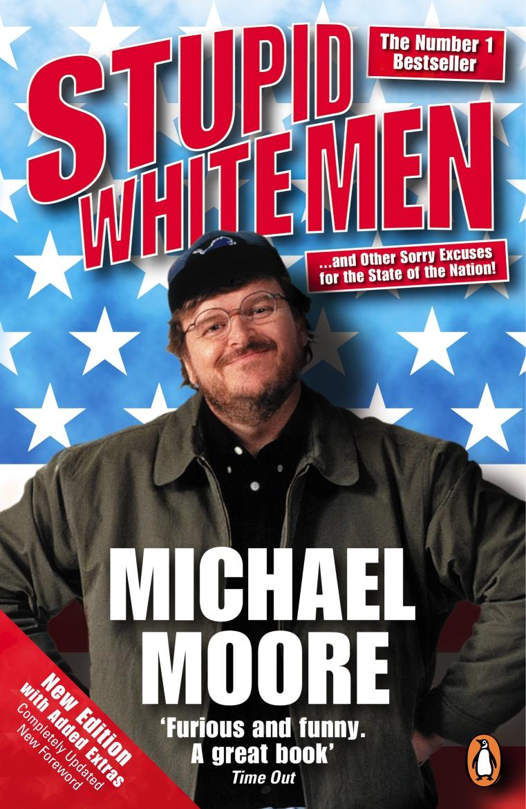 Cover: 9780141019994 | Stupid White Men | Michael Moore | Taschenbuch | 280 S. | Englisch