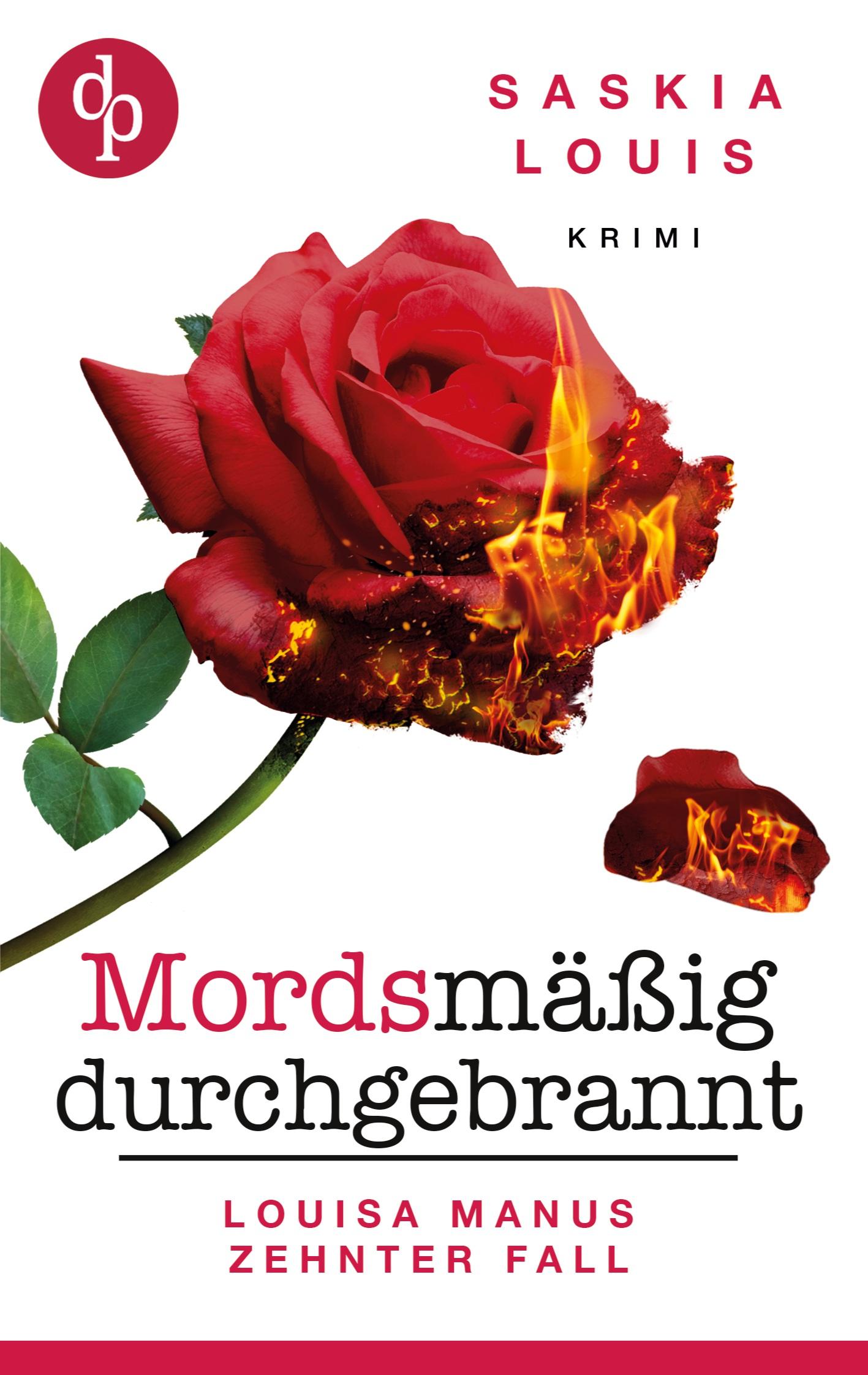 Cover: 9783989983274 | Mordsmäßig durchgebrannt | Louisa Manus zehnter Fall | Saskia Louis