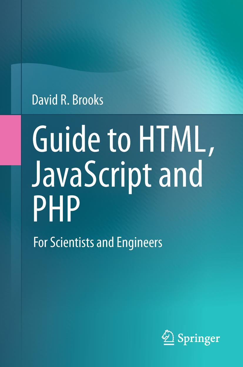 Cover: 9780857294487 | Guide to HTML, JavaScript and PHP | For Scientists and Engineers