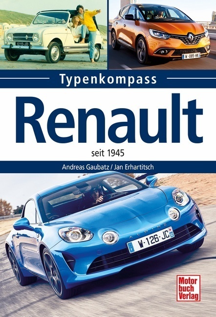 Cover: 9783613041004 | Renault | seit 1945 | Andreas Gaubatz (u. a.) | Taschenbuch | 128 S.