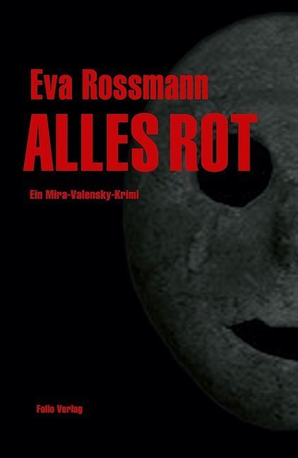 Cover: 9783852566481 | Alles rot | Ein Mira-Valensky-Krimi | Eva Rossmann | Buch | 2014