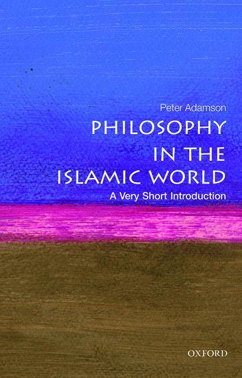 Cover: 9780199683673 | Philosophy in the Islamic World: A Very Short Introduction | Adamson