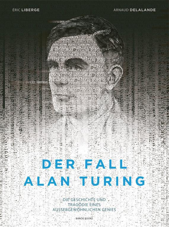 Cover: 9783903290440 | Der Fall Alan Turing | Arnaud Delalande (u. a.) | Buch | 96 S. | 2021