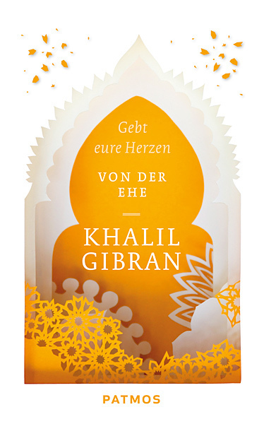 Cover: 9783843603560 | Gebt eure Herzen | Von der Ehe | Khalil Gibran | Taschenbuch | 24 S.