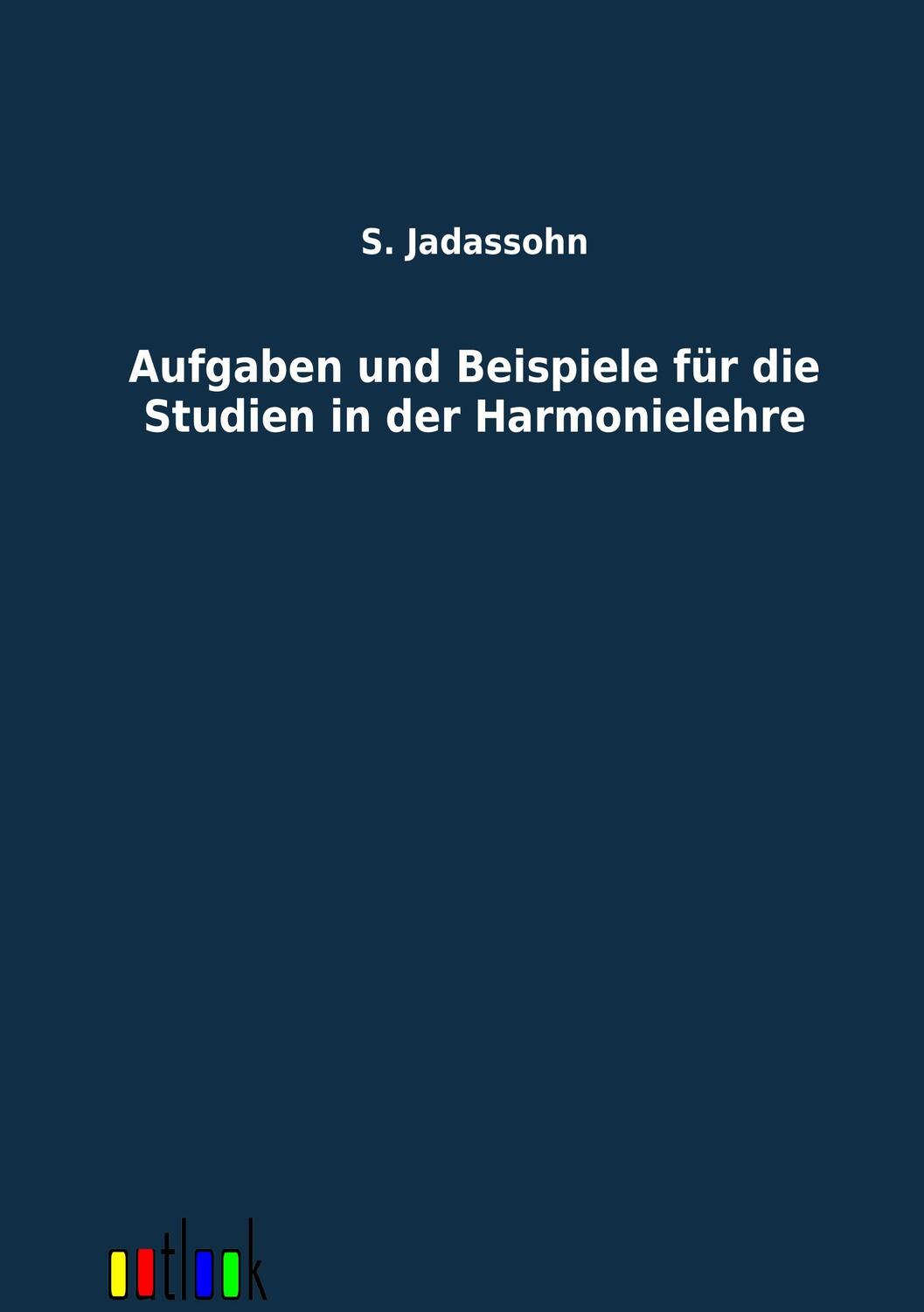 Cover: 9783864034428 | Aufgaben und Beispiele für die Studien in der Harmonielehre | Buch