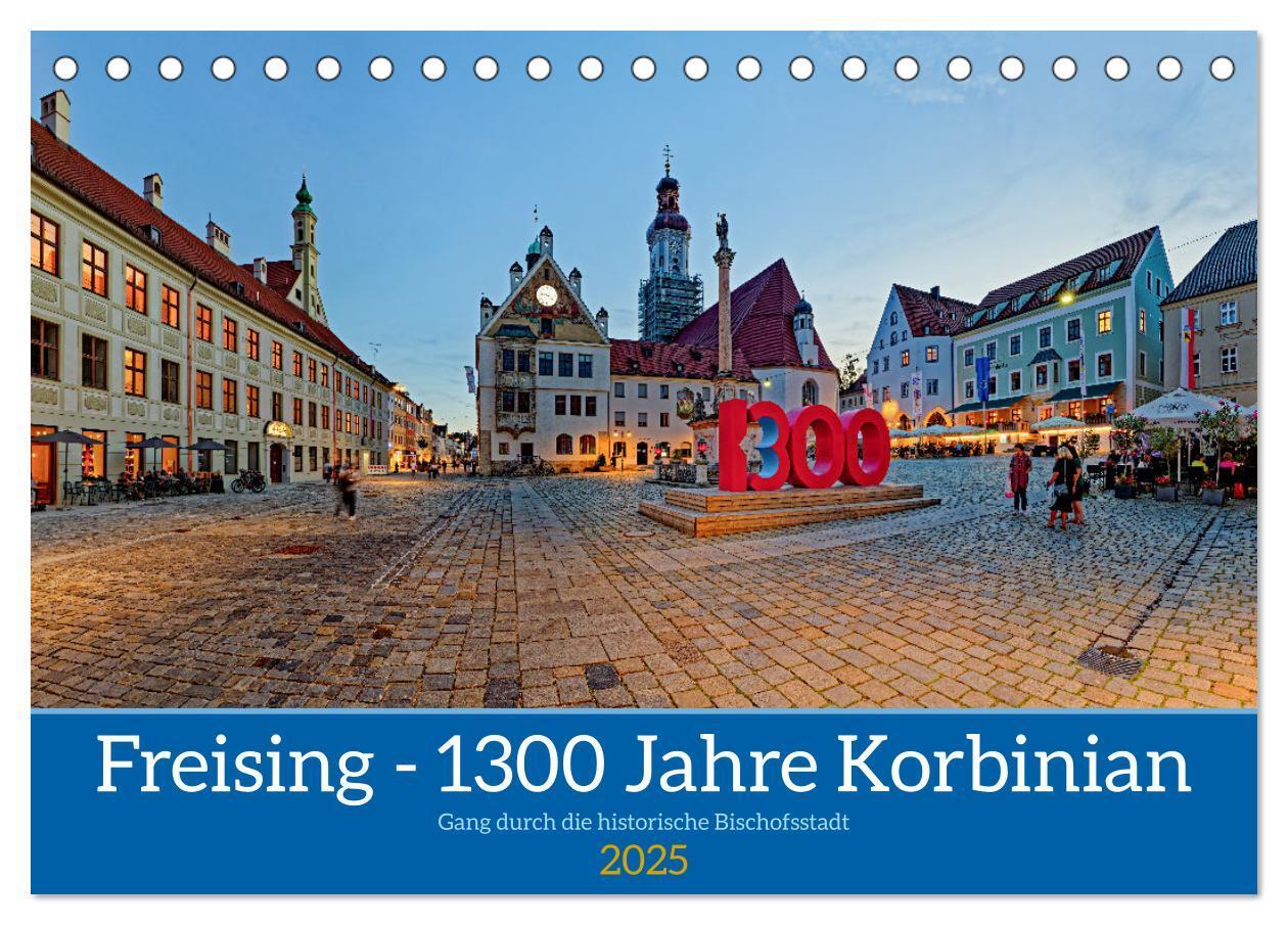 Cover: 9783457171240 | Freising - 1300 Jahre Korbinian (Tischkalender 2025 DIN A5 quer),...