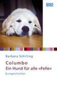 Cover: 9783833480218 | Columbo - Ein Hund für alle 'Felle' | Barbara Schilling | Taschenbuch