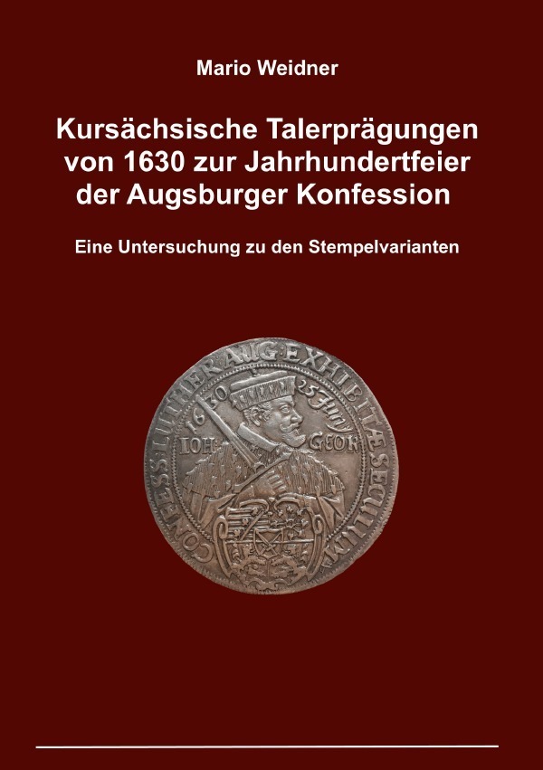 Cover: 9783750299665 | Kursächsische Talerprägungen von 1630 zur Jahrhundertfeier der...