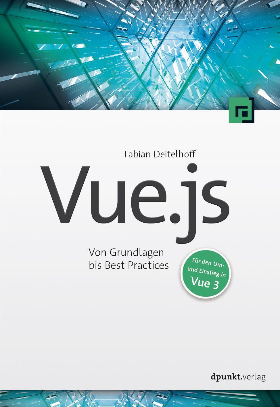 Cover: 9783864909009 | Vue.js | Fabian Deitelhoff | Taschenbuch | Deutsch | 2022 | dpunkt
