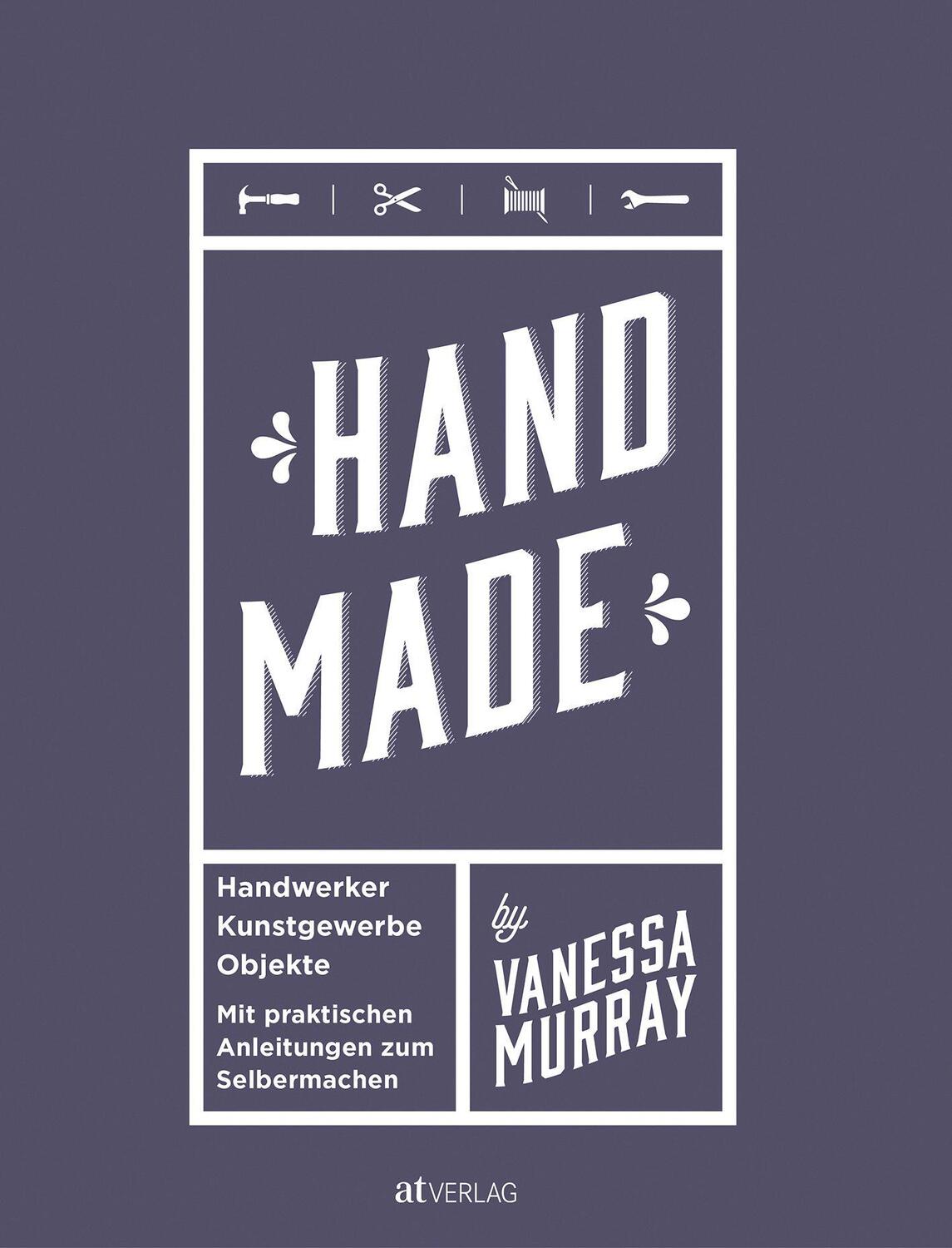 Cover: 9783038000761 | Hand Made | Vanessa Murray | Buch | Deutsch | 2018 | AT Verlag