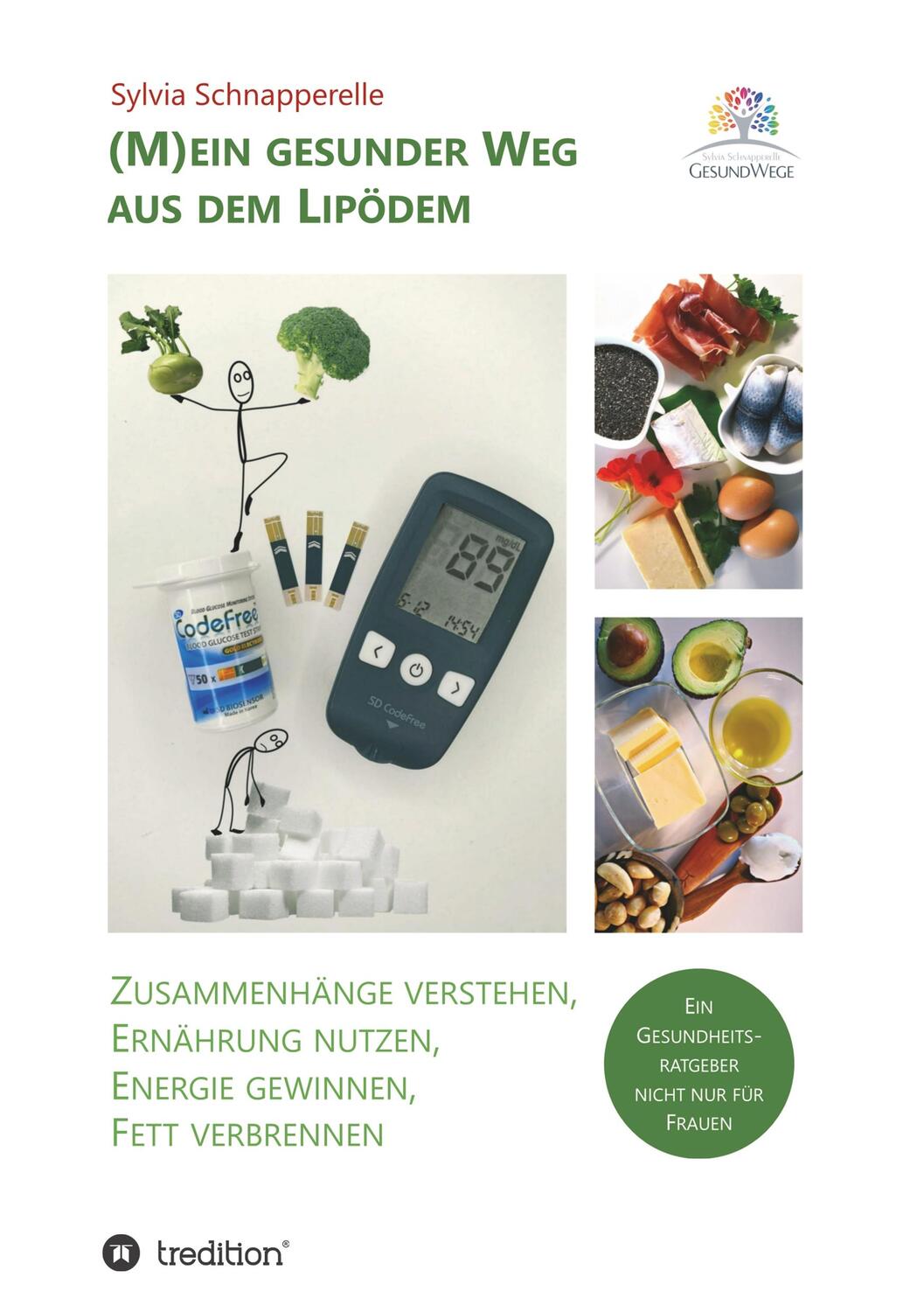 Cover: 9783748225232 | (M)ein gesunder Weg aus dem Lipödem | Sylvia Schnapperelle | Buch