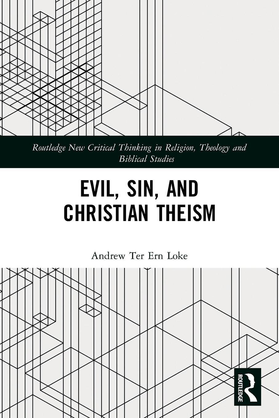 Cover: 9781032208817 | Evil, Sin, and Christian Theism | Andrew Ter Ern Loke | Taschenbuch