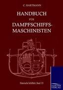 Cover: 9783861952510 | Handbuch für Dampfschiffsmaschinisten | Carl Hartmann | Taschenbuch