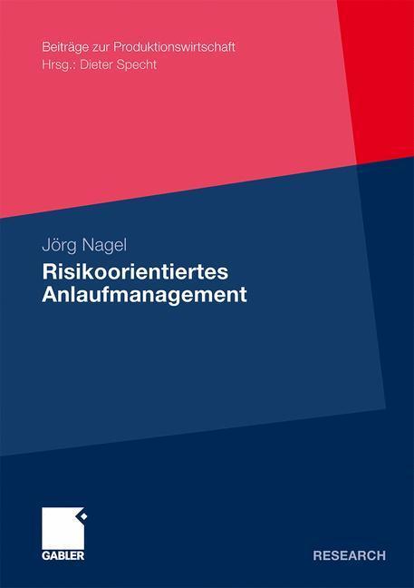 Cover: 9783834930873 | Risikoorientiertes Anlaufmanagement | Jörg Nagel | Taschenbuch | xxvii