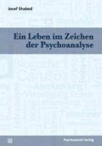 Cover: 9783837920994 | Ein Leben im Zeichen der Psychoanalyse | Bibliothek der Psychoanalyse