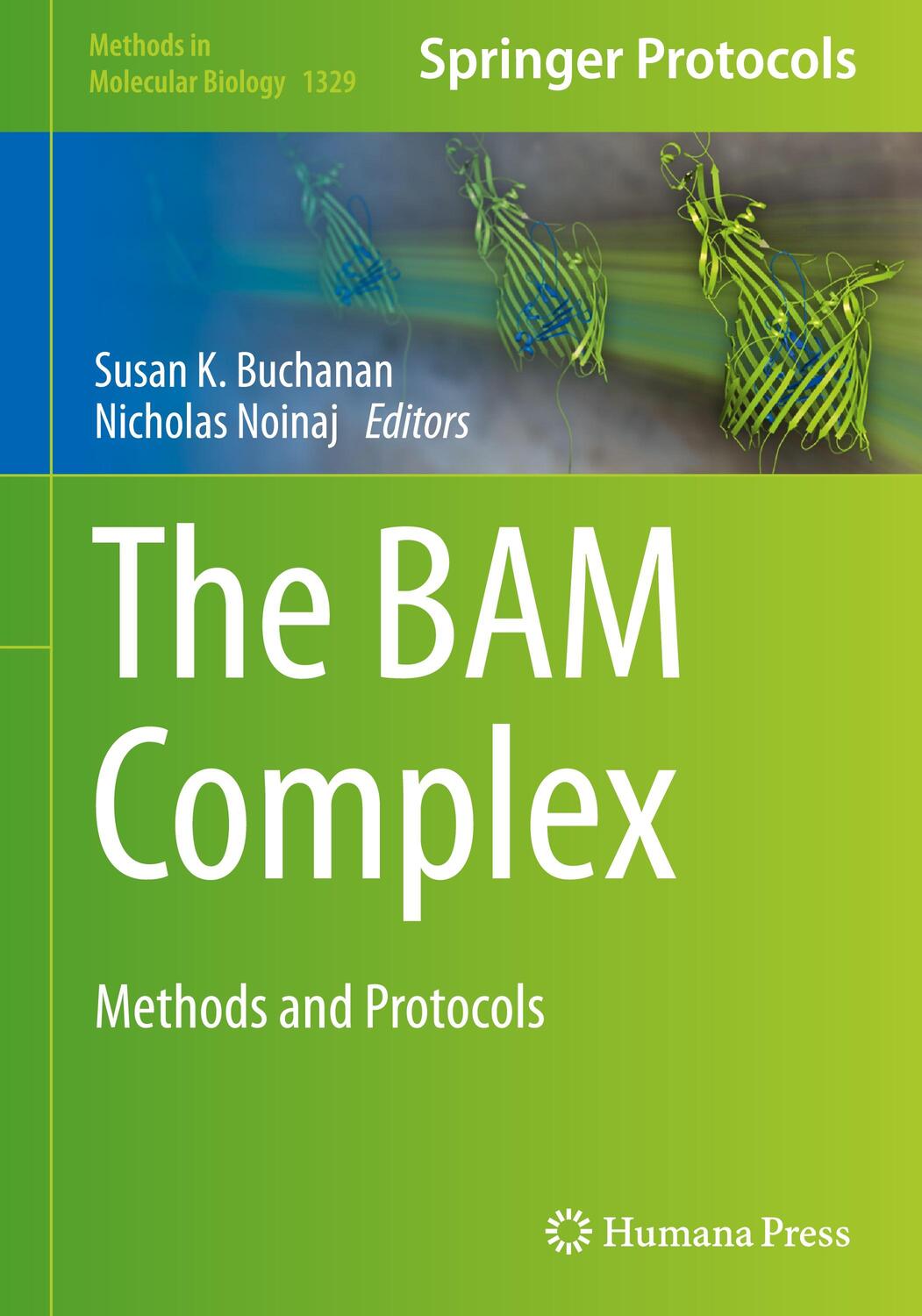 Cover: 9781493928705 | The BAM Complex | Methods and Protocols | Nicholas Noinaj (u. a.) | xi
