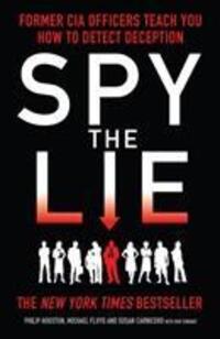Cover: 9781848315921 | Spy the Lie | Former CIA Officers Teach You How to Detect Deception