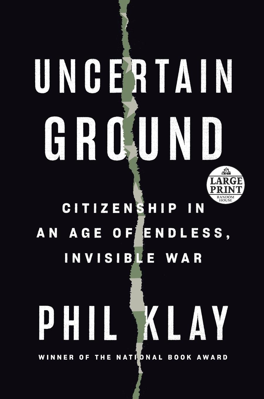 Cover: 9780593556412 | Uncertain Ground | Citizenship in an Age of Endless, Invisible War