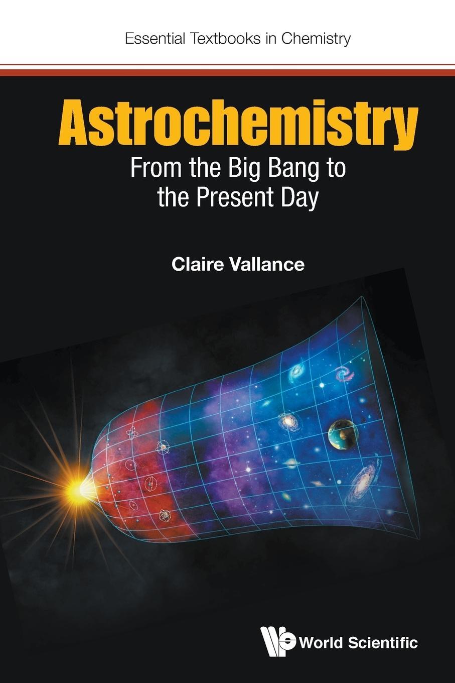 Cover: 9781786340382 | Astrochemistry | From the Big Bang to the Present Day | Vallance