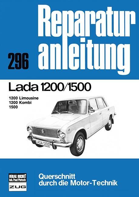Cover: 9783716813775 | Lada 1200 / 1500 Limousine/Kombi | Reprint der 3. Auflage 1982 | Buch