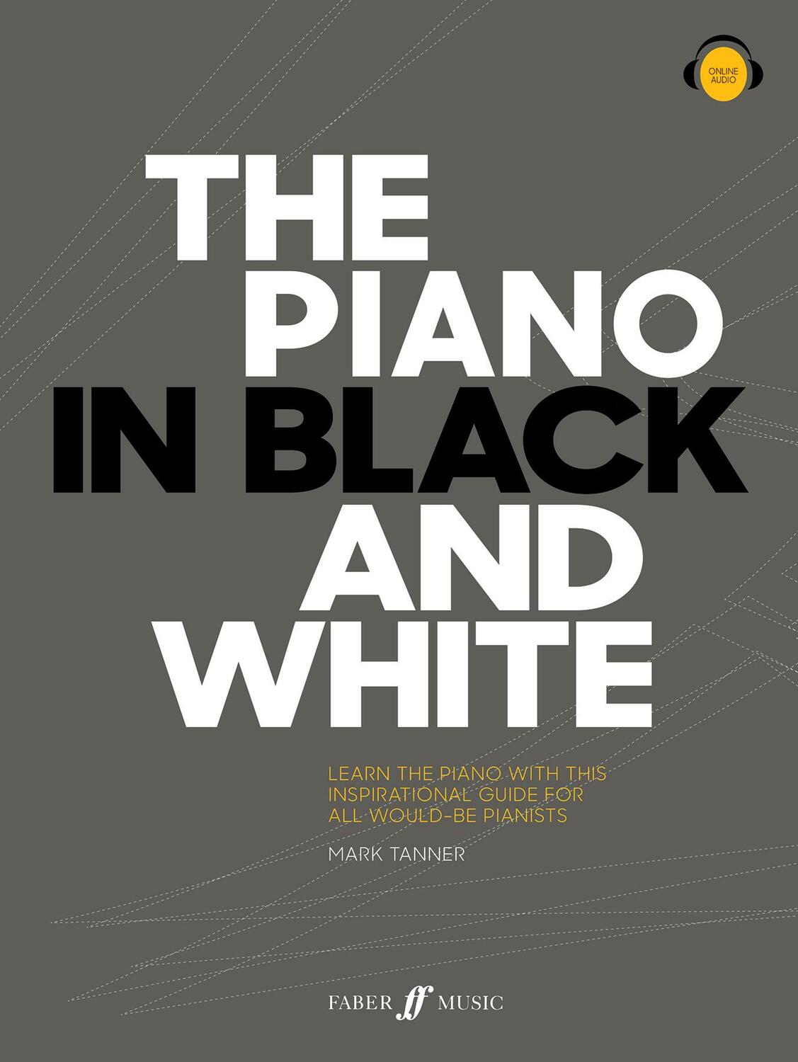 Cover: 9780571540778 | The Piano in Black and White | Mark Tanner | Taschenbuch | Englisch