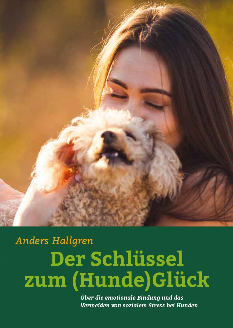 Cover: 9783936188707 | Der Schlüssel zum (Hunde)Glück | Anders Hallgren | Taschenbuch | 2017