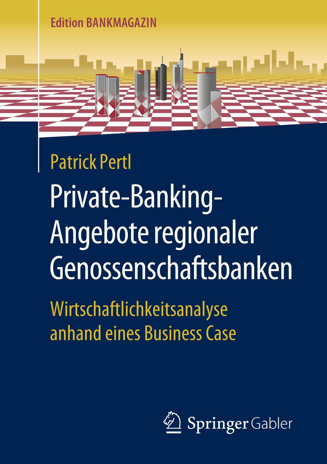 Cover: 9783658268947 | Private-Banking-Angebote regionaler Genossenschaftsbanken | Pertl