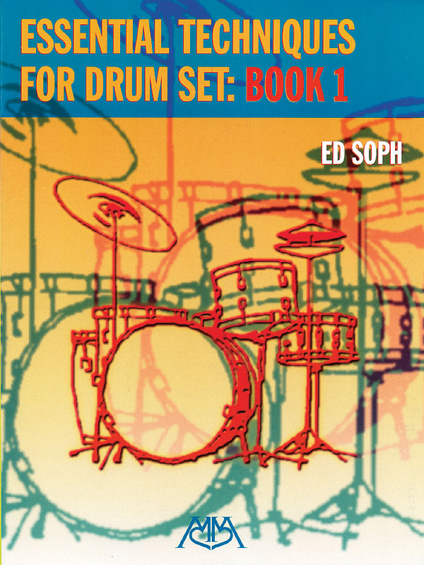 Cover: 73999170658 | Essential Techniques for Drum Set: Book 1 | Ed Soph | Buch
