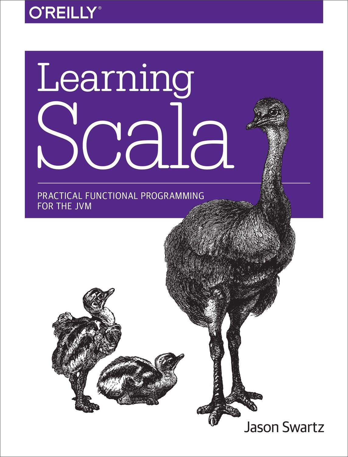 Cover: 9781449367930 | Learning Scala | Practical Functional Programming for the JVM | Swartz