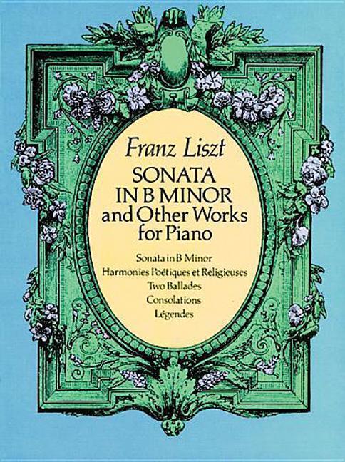 Cover: 9780486261829 | Sonata In B Minor And Other Works For Piano | Franz Liszt | Buch