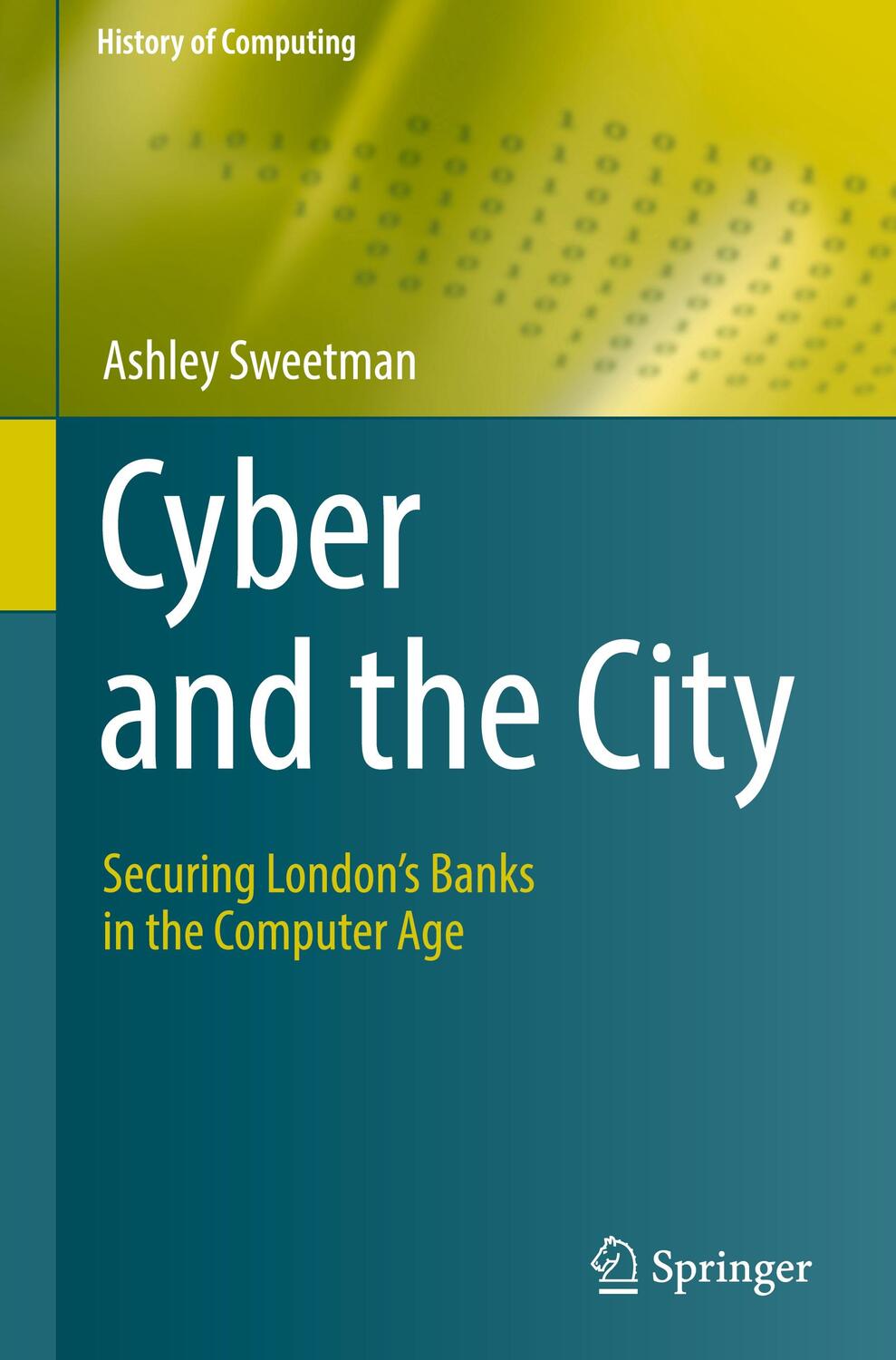 Cover: 9783031079320 | Cyber and the City | Securing London¿s Banks in the Computer Age | VII