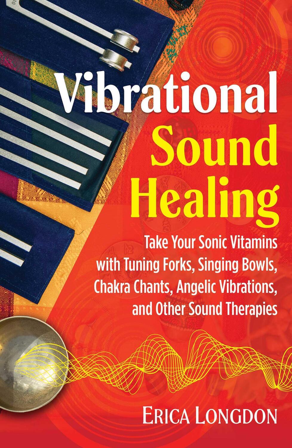 Cover: 9781644111611 | Vibrational Sound Healing | Erica Longdon | Taschenbuch | Englisch