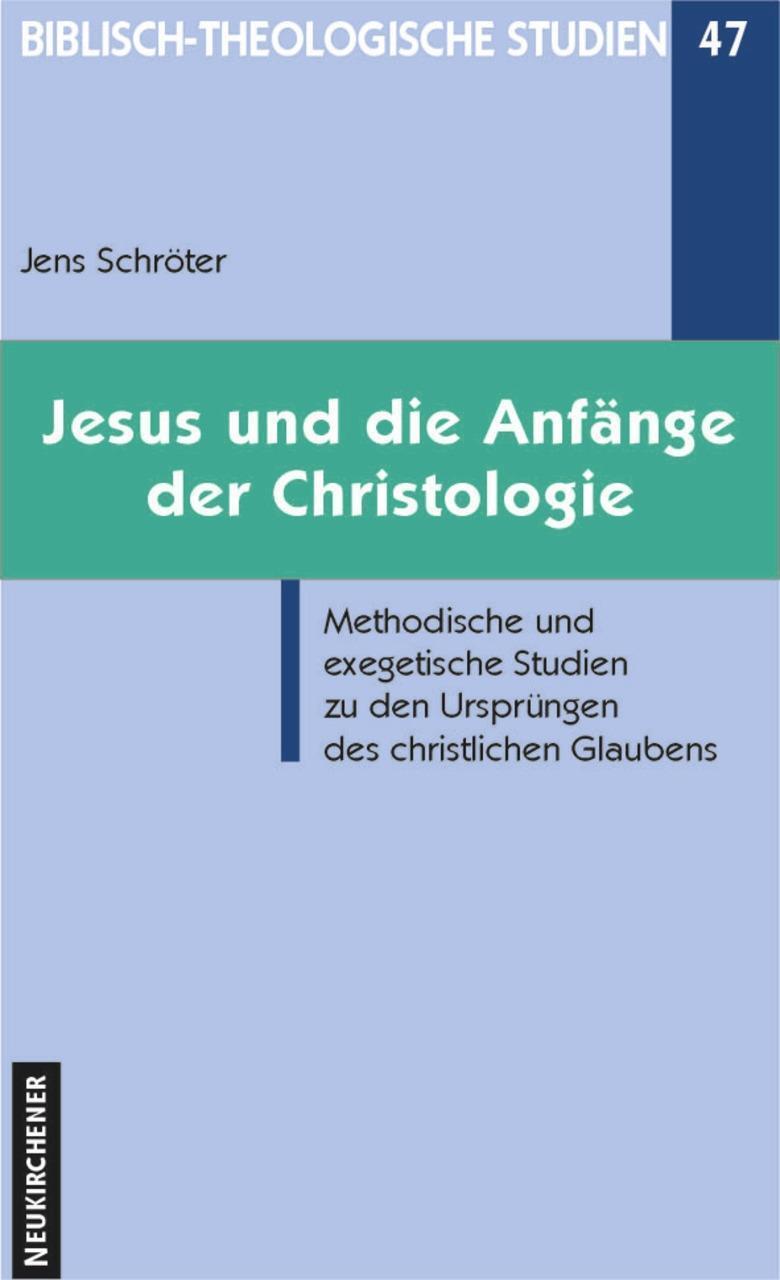 Cover: 9783788718770 | Jesus und die Anfänge der Christologie | Jens Schröter | Buch | 2001
